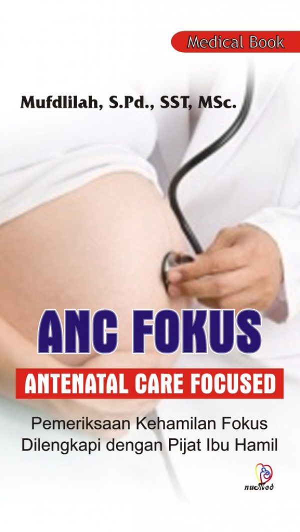 ANC FOKUS "Antenatal Care Fokus"