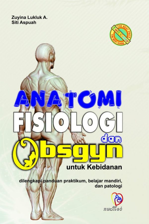 Anatomi Fisiologi dan Obsgyn untuk Kebidanan(Full Color)