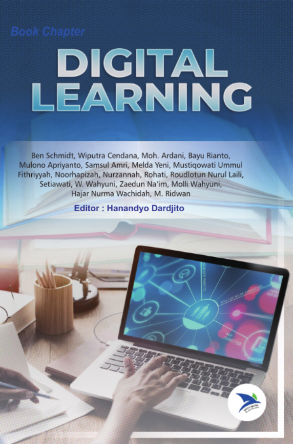 Digital Learning, Penulis : Ben Schmidt, Wiputra Cendana, Moh. Ardani, dkk, NUTA MEDIA, Yogyakarta, Ukuran 15,5  x  23 cm, Halaman, vi + 164, Cetakan : Juli 2021 , ISBN : 978-623-6040-34-8