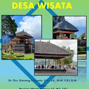 MANAJEMEN BISNIS DESA WISATA, Penulis	: Dr. Drs. Danang Sunyoto, S.H., S.E., M.M. C.B.L.D.M.  Editor 		: Magister Alfatah Kalijaga, S.T., M.T., C.G.L. Nuta Media, Yogyakarta Ukuran. 15,5 x 23 Halaman 134 + vi  Cetakan 	: 1,  Agustus 2024 ISBN 		: 978-623-8553-14-3